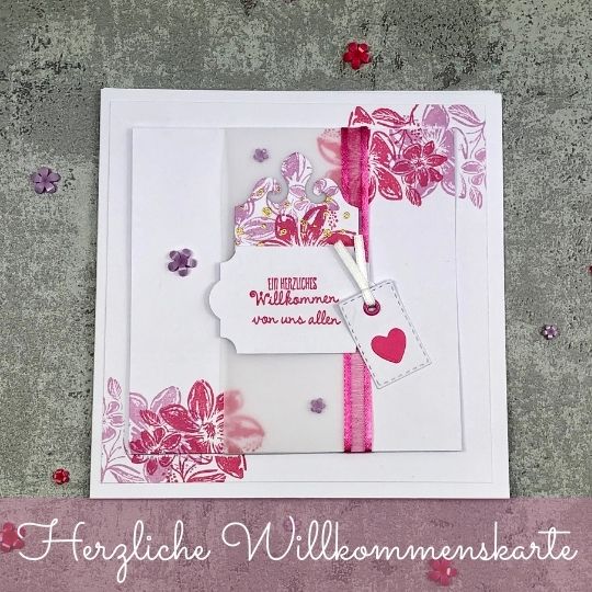 Herzliche Willkommenskarte mit Stampin' Up! Produkten