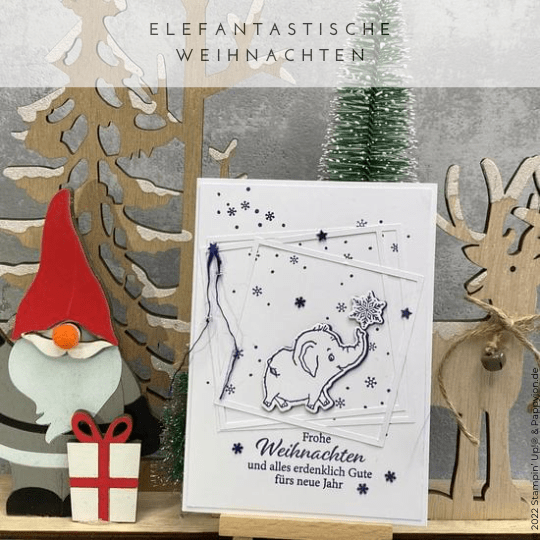 Elefantastische Weihnachten mit Produkten von Stampin' Up!