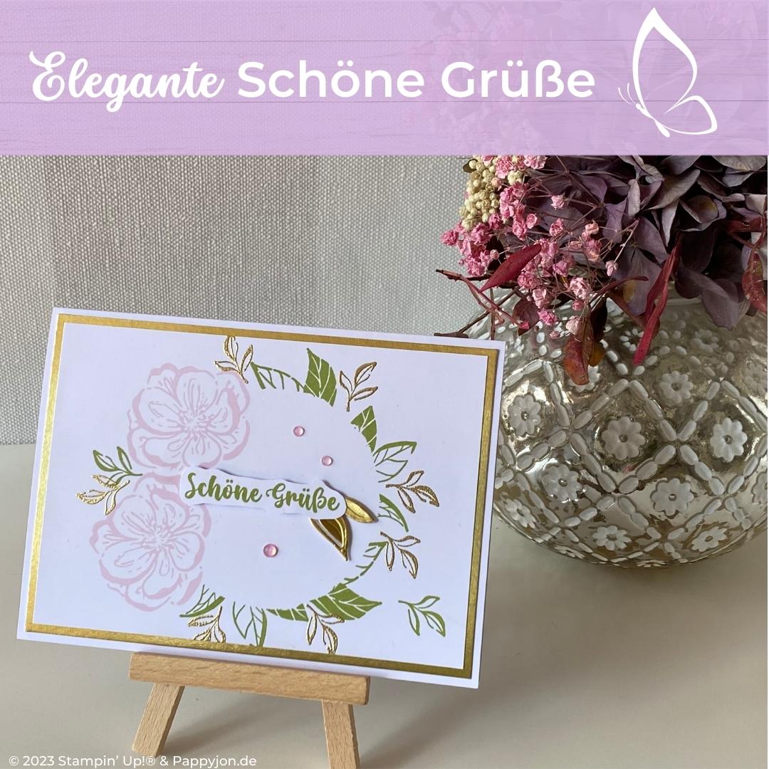 Elegante Schöne Grüsse mit Stampin' Up! Produkten